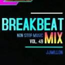 JJMillon - Breakbeat Mix (Vol. 49)