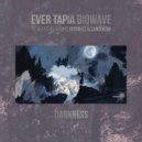 Biowave & Ever Tapia - Darkness (Sandokan mix)