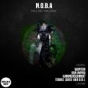N.O.B.A - Milling Machine (Hammerschmidt Remix)