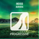 INDIGO - Aurora (Original Mix)
