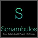 Disco Ball'z, Depth Phunk - De Verano