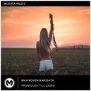 Max Roven & Musata - From Dusk Till Dawn (Original mix)