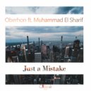 Oberhon ft. Muhammad El Sharif - Just a mistake