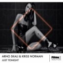 Arno Skali vs Kriss Norman - Just Tonight (Marbrax Remix Radio Edit)