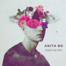 Anita Bo - Make Me Feel (Extended Mix)