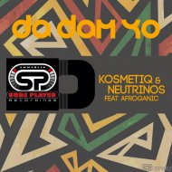 KosmetiQ & Neutrinos ft. Afroganic - Da Dam Yo