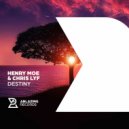 Henry Moe & Chris Lyf - Destiny (Original Mix)