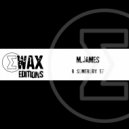 M.James - What U Do (Original Mix)
