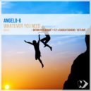 Angelo-K - Whatever You Need (Fly & Sasha Fashion Remix)