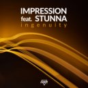 Impression feat. Stunna - Ingenuity (Original Mix)
