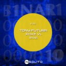 Tony Futura, XoXe VL - Binary (Original Mix)
