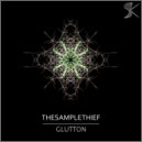 TheSampleThief - Glutton