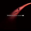 Payback & A.K.A - Secrets (Original Mix)