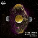 Dok & Martin, Carlos Perez - Overload