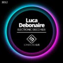 Luca Debonaire - Electronic Disco Kids