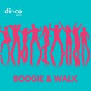 Disco Secret - Boogie & Walk