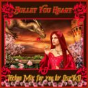 AB - Bullet You Heart ()