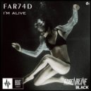 Far74d - I\'m Alive (Original mix)
