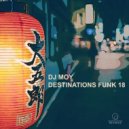 DJ Moy - Destinations Funk 18