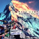 Michael Felix - Base Camp (Original Mix)