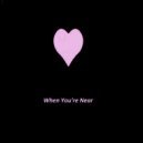 Osc Project - When You're Near