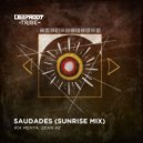 Rïa Mehta & Sean Ae - Saudades (Sunrise Mix)