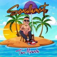 Tavo Miranda - Sencillamente