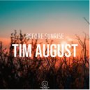 Tim August - Before Sunrise (Original Mix)