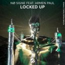 NO SIGNE feat. Armen Paul - Locked Up (Extended Mix)