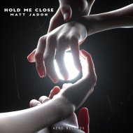 Matt Jadon - Hold Me Close