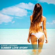 A-Mase, Ladynsax - Summer Love Story