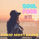 Fabio Montejano - Soul Food #11 / Soulful House