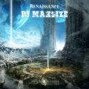 DJ maxSIZE - Renaissance (Radio Mix)