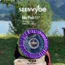 sEEn Vybe - No Fish (Carkeys Remix)