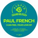 Paul French - I Can Feel Your Love (DMIZE Remix)