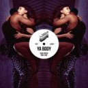 Ryan Spicer and Paul & ME - Ya Body (Altere Remix)