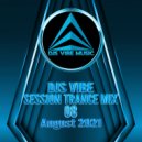 Djs Vibe - Session Trance Mix 08 (August 2021) ()