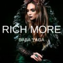 RICH MORE - Baba Yaga (Original Mix)