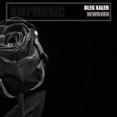 Oleg Xaler - Newborn