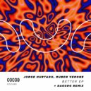 Jorge Hurtado, Ruben Verone - Better (Dagoro Remix)