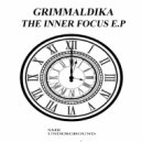 Grimmaldika - The Inner Focus