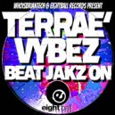 Terrae\' Vybez  - Hold On (Jus Believe) (WhoisBriantech\'z Funky MJ Inspired Dub)