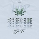 Sau-El - Loca Con Su Weed