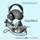 Ricky Frengue - Cool Mind (Original Mix)