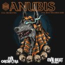 Evil Orchestra - ANUBIS (Original Mix)