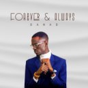 Danad - Forever and Always ()