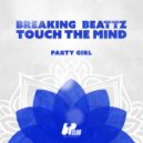 Breaking Beattz & Touch The Mind - Party Girl (Extended Mix)