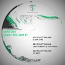 Santosa - Start The Jam (Instrumental Love Mix)