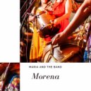 Maria and The Band - Morena (Original Mix)