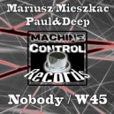 Mariusz Mieszkac & Paul&Deep - Nobody (Original Mix)